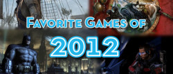 Favorite Video Games of 2012