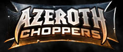 Azeroth Choppers