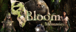 Bloom: Memories