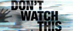 Mini Series Review: Don’t Watch This